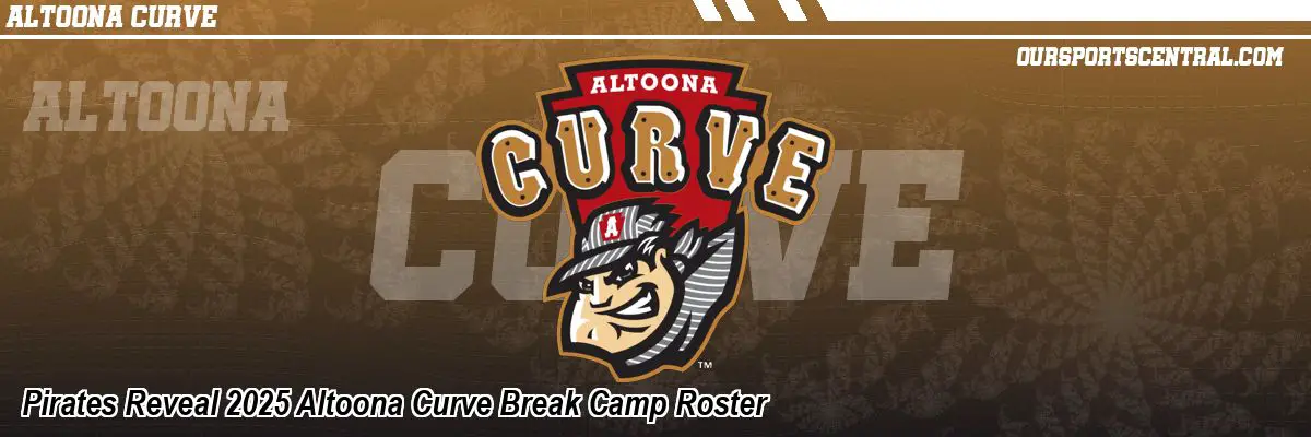 Pirates Reveal 2025 Altoona Curve Break Camp Roster