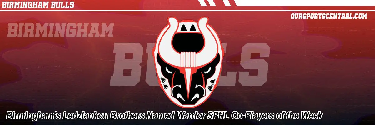 Birmingham's Ledziankou Brothers Named Warrior SPHL Co-Players of the Week
