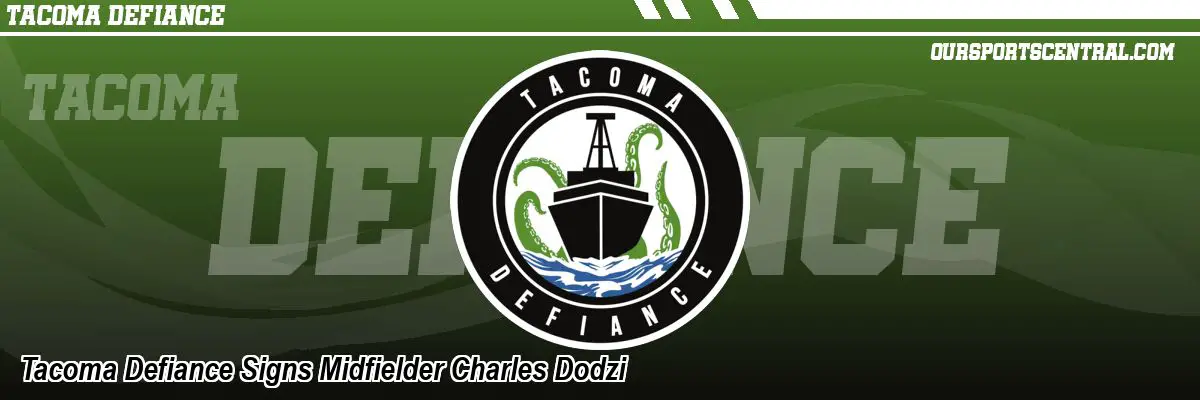 Tacoma Defiance Signs Midfielder Charles Dodzi