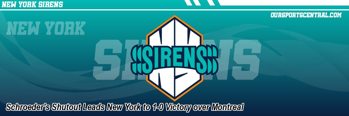 Schroeder's Shutout Leads New York to 1-0 Victory over Montreal