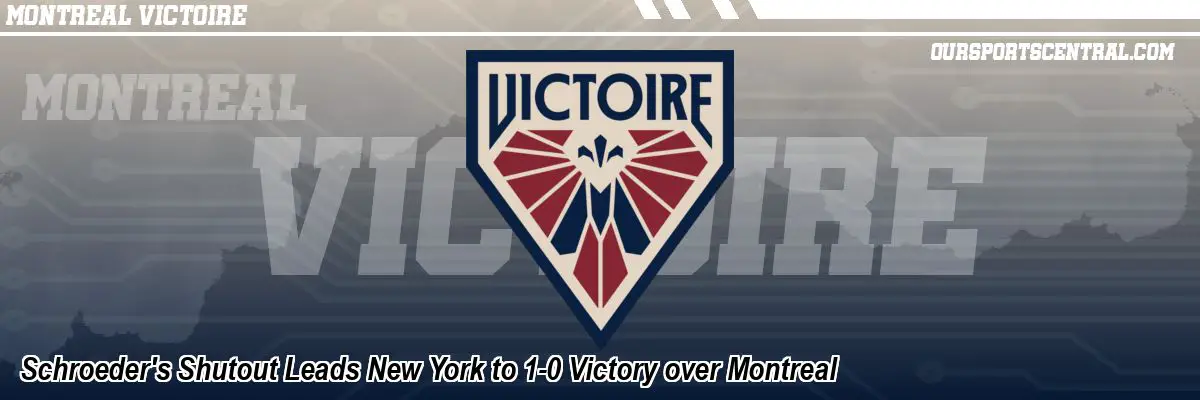 Schroeder's Shutout Leads New York to 1-0 Victory over Montreal