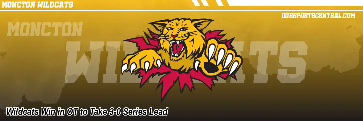 Wildcats Win in OT to Take 3-0 Series Lead