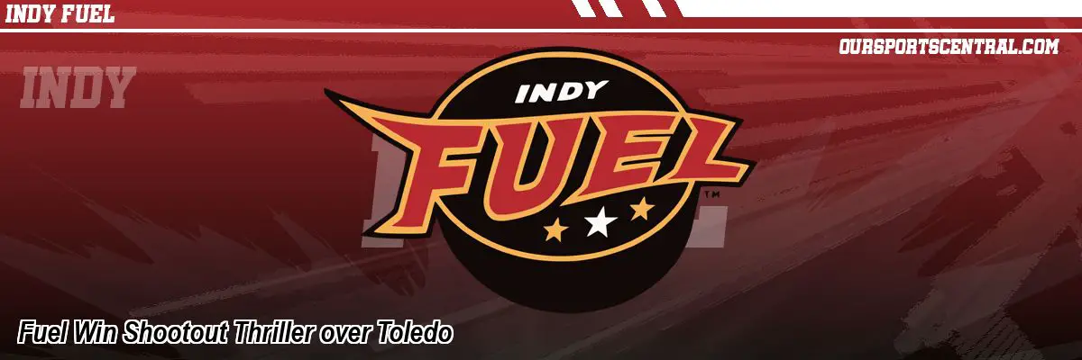 Fuel Win Shootout Thriller over Toledo