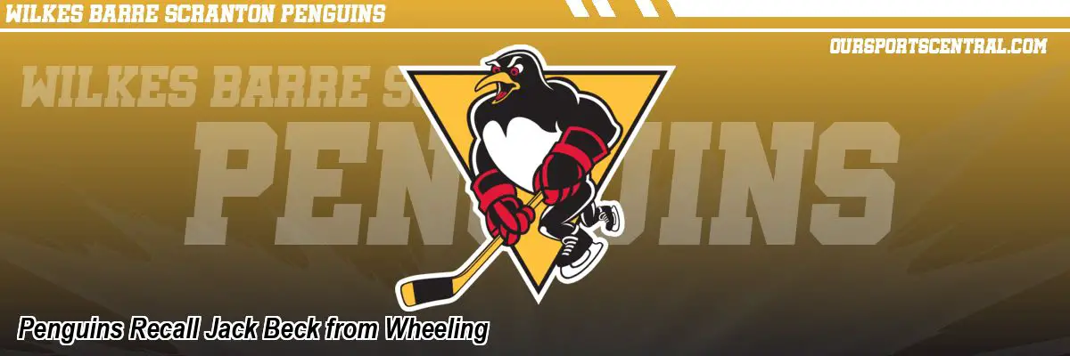 Penguins Recall Jack Beck from Wheeling