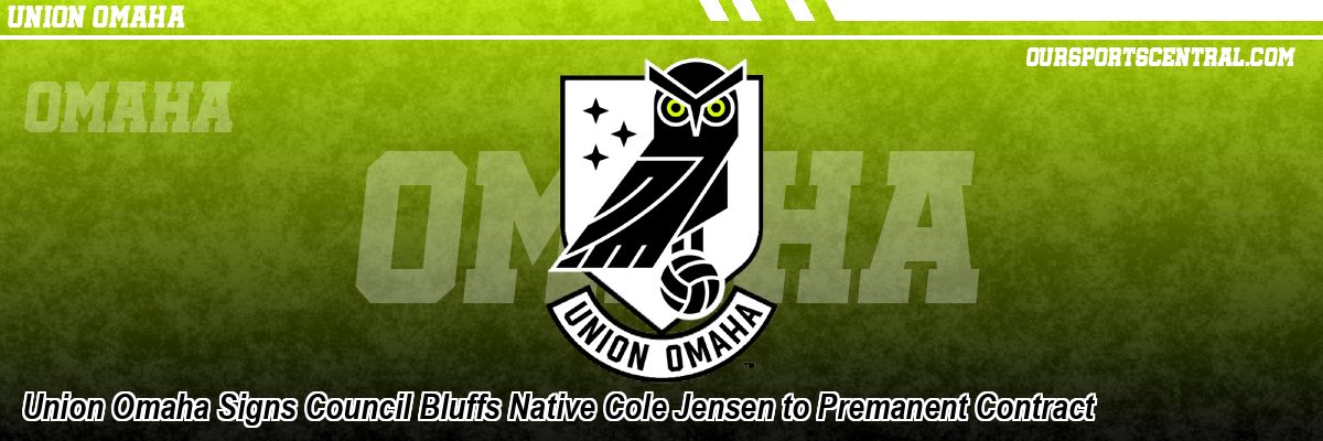 Union Omaha Signs Council Bluffs Native Cole Jensen to Premanent Contract