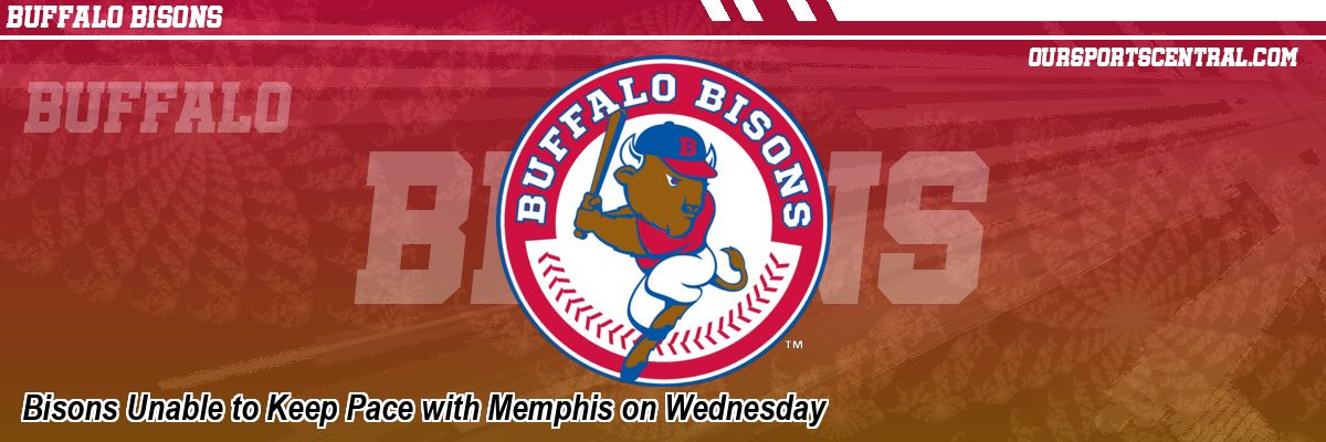 Bisons Unable to Keep Pace with Memphis on Wednesday