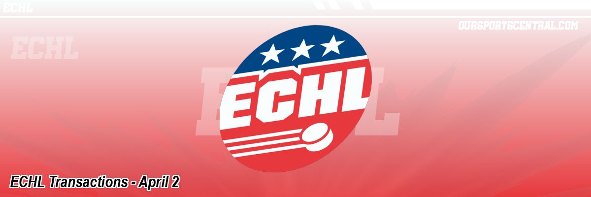 ECHL Transactions - April 2
