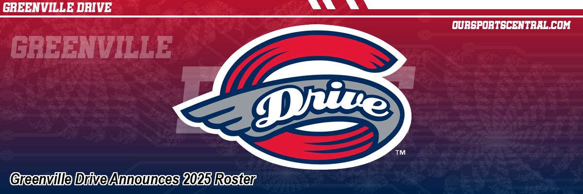 Greenville Drive Announces 2025 Roster