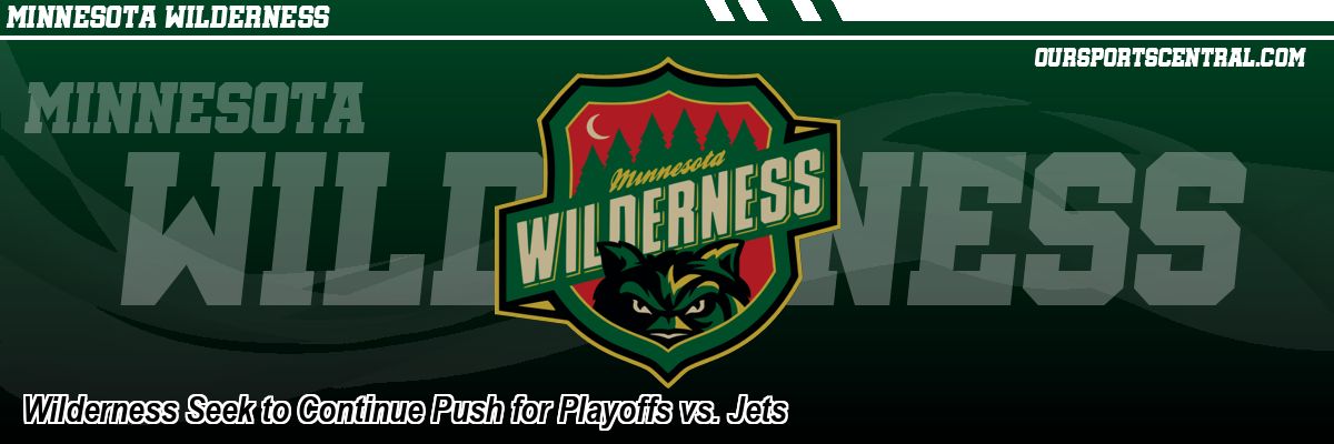 Wilderness Seek to Continue Push for Playoffs vs. Jets