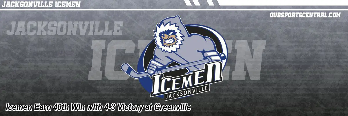 Icemen Earn 40th Win with 4-3 Victory at Greenville