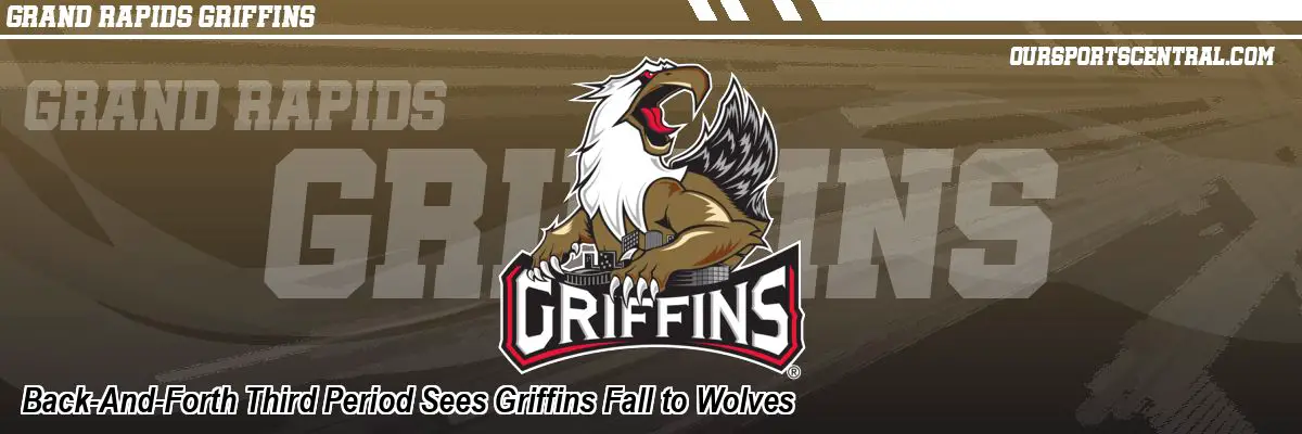 Back-And-Forth Third Period Sees Griffins Fall to Wolves