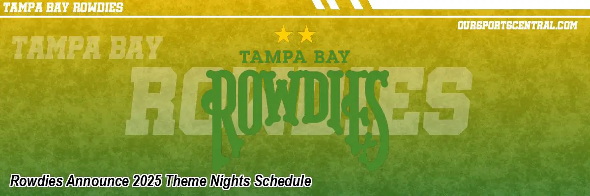 Rowdies Announce 2025 Theme Nights Schedule