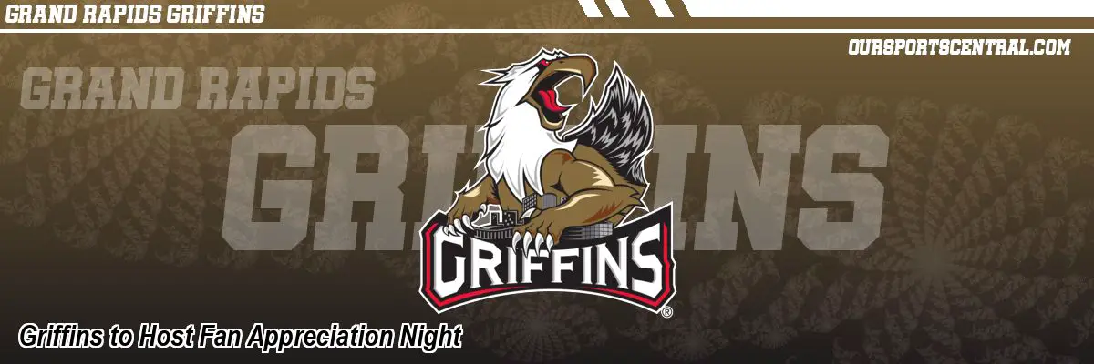 Griffins to Host Fan Appreciation Night