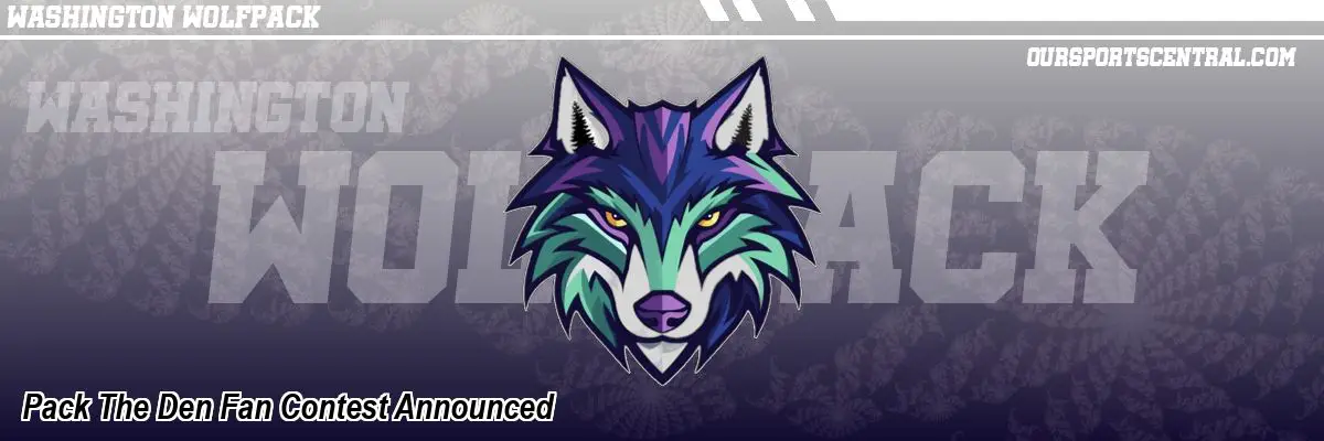 Pack The Den Fan Contest Announced