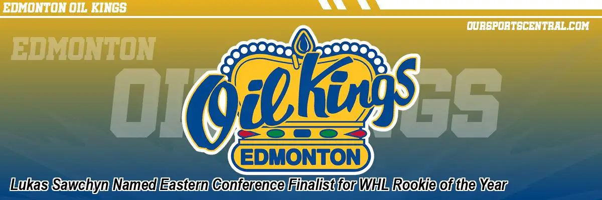 Lukas Sawchyn Named Eastern Conference Finalist for WHL Rookie of the Year