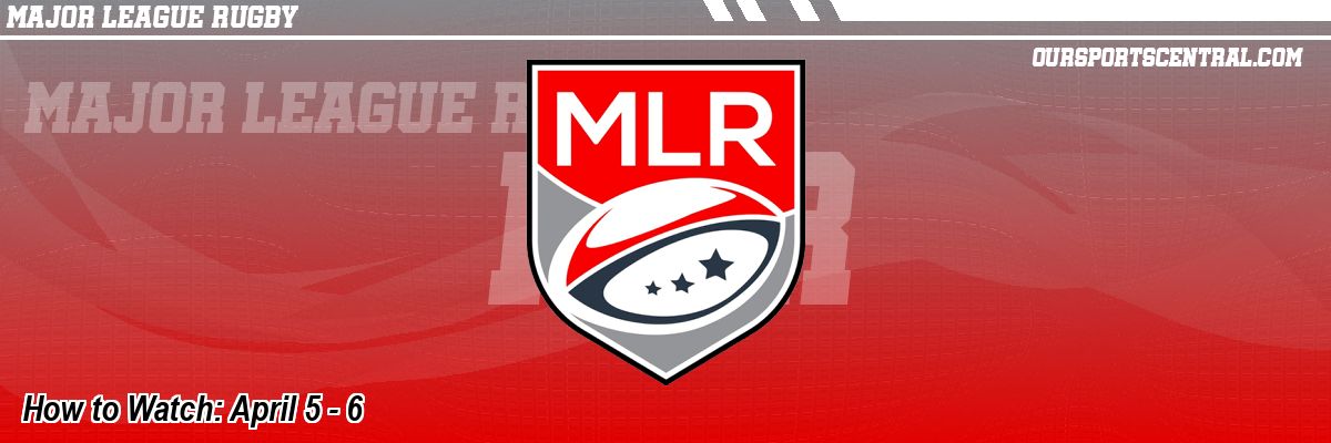 How to Watch: April 5 - 6