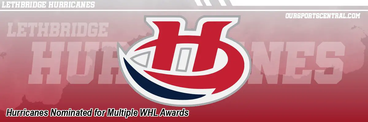 Hurricanes Nominated for Multiple WHL Awards