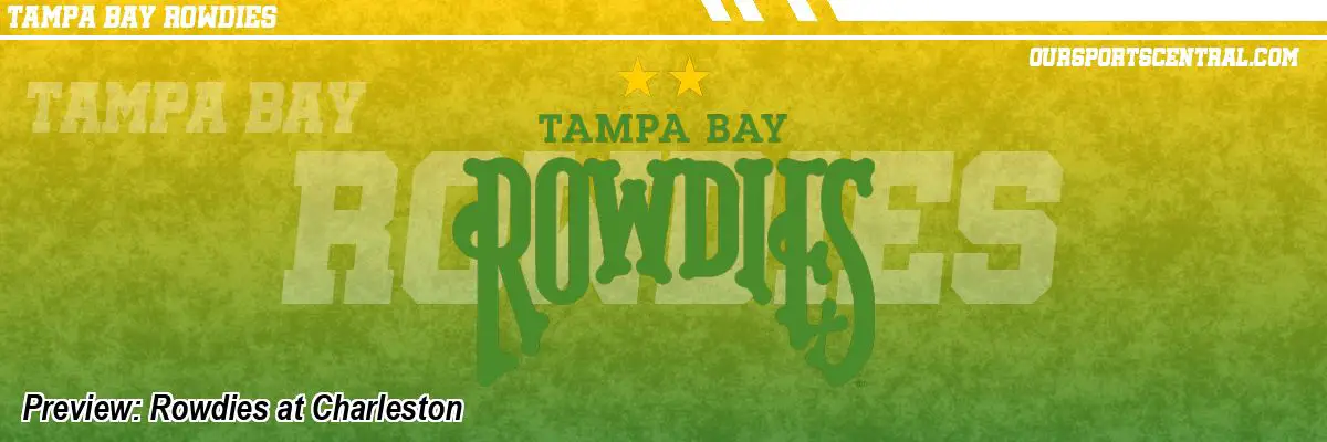 Preview: Rowdies at Charleston