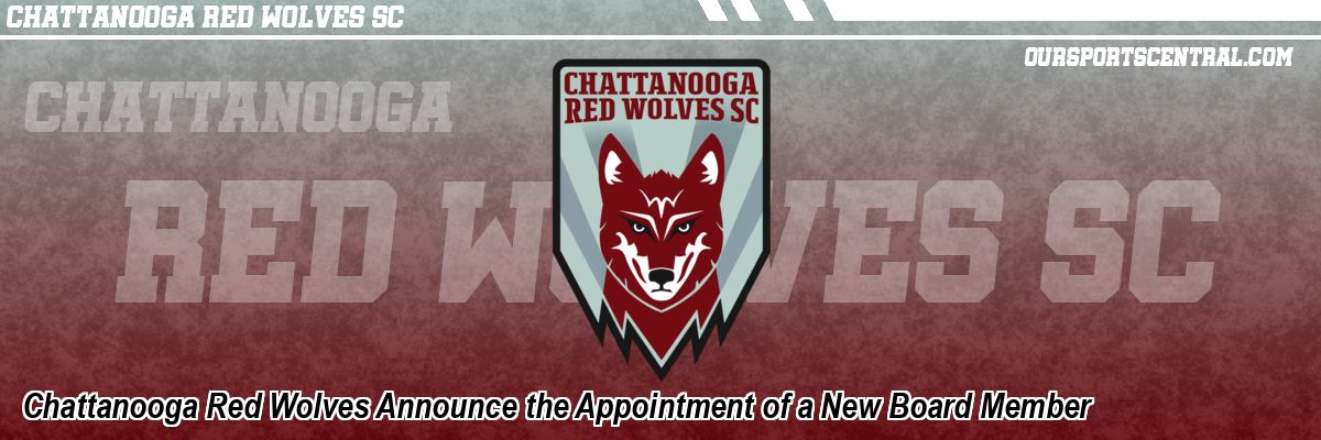 Chattanooga Red Wolves Announce the Appointment of a New Board Member