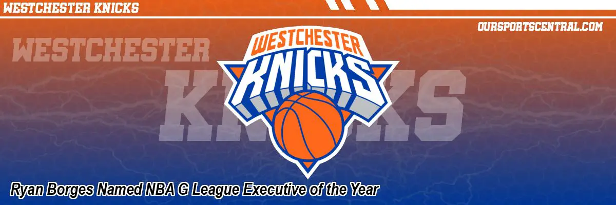 Ryan Borges Named NBA G League Executive of the Year