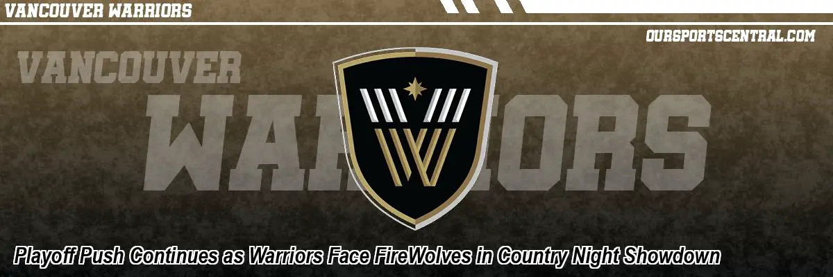 Playoff Push Continues as Warriors Face FireWolves in Country Night Showdown
