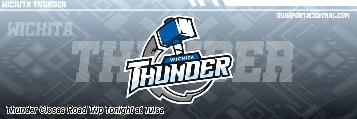 Thunder Closes Road Trip Tonight at Tulsa