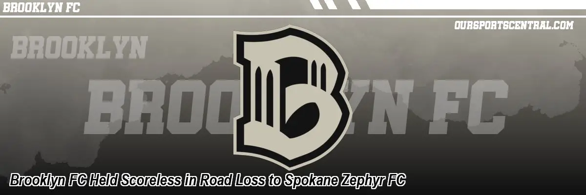 Brooklyn FC Held Scoreless in Road Loss to Spokane Zephyr FC