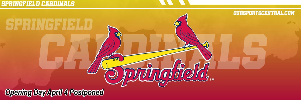 Opening Day April 4 Postponed