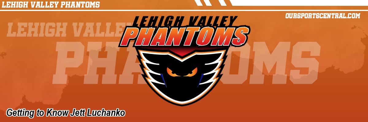 Getting to Know Jett Luchanko