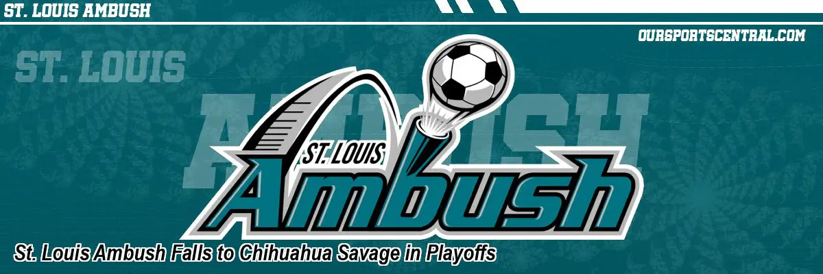 St. Louis Ambush Falls to Chihuahua Savage in Playoffs