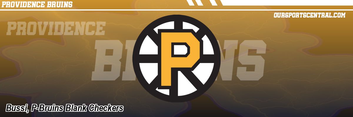 Bussi, P-Bruins Blank Checkers