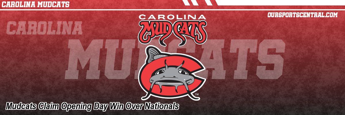 Mudcats Claim Opening Day Win Over Nationals