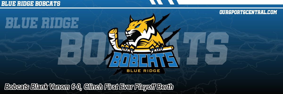 Bobcats Blank Venom 6-0, Clinch First Ever Playoff Berth
