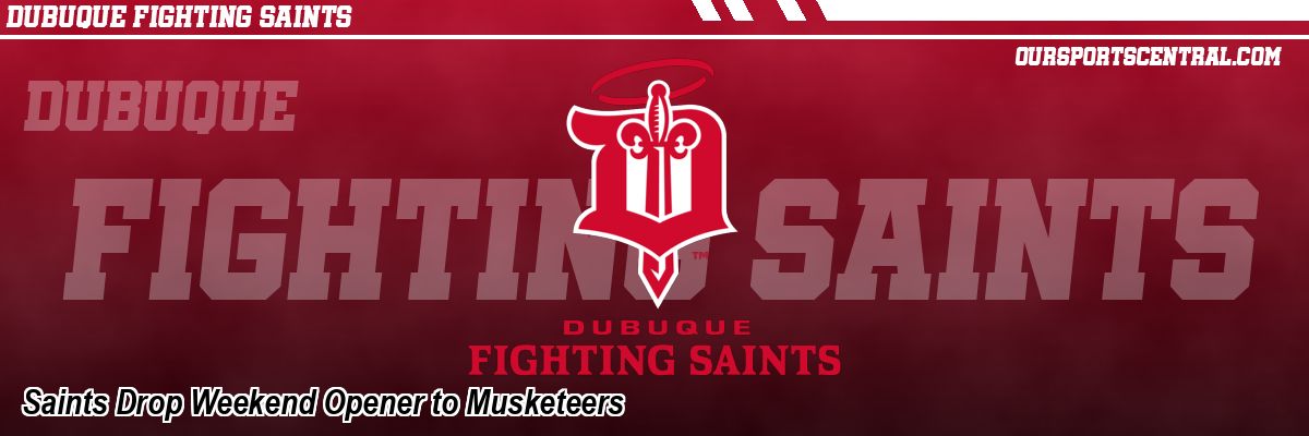 Saints Drop Weekend Opener to Musketeers