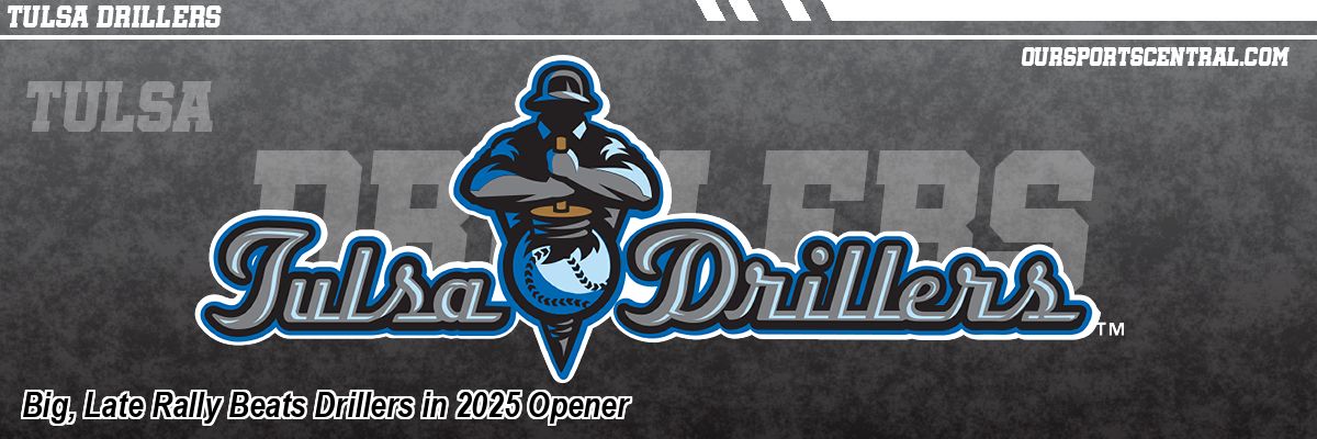 Big, Late Rally Beats Drillers in 2025 Opener