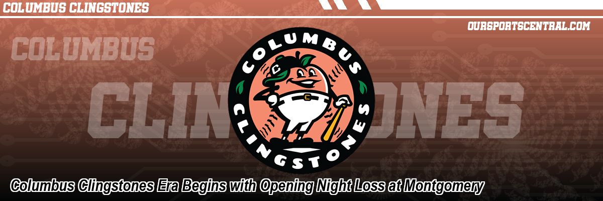 Columbus Clingstones Era Begins with Opening Night Loss at Montgomery