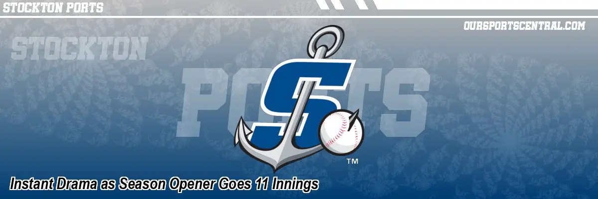 Instant Drama as Season Opener Goes 11 Innings