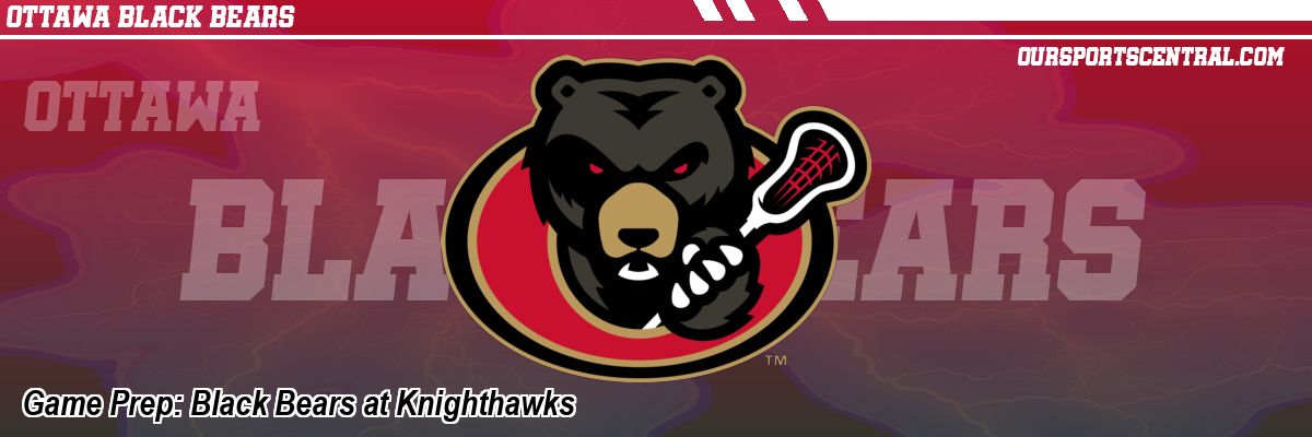 Game Prep: Black Bears at Knighthawks