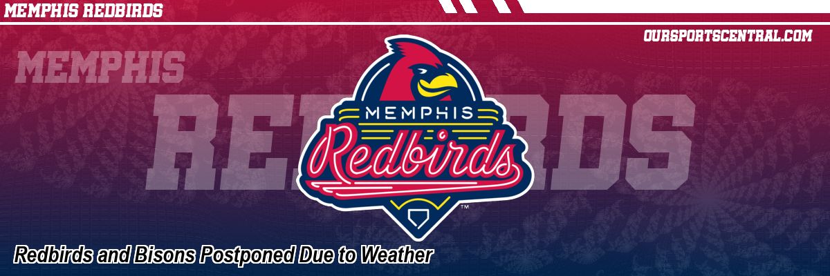 Redbirds and Bisons Postponed Due to Weather