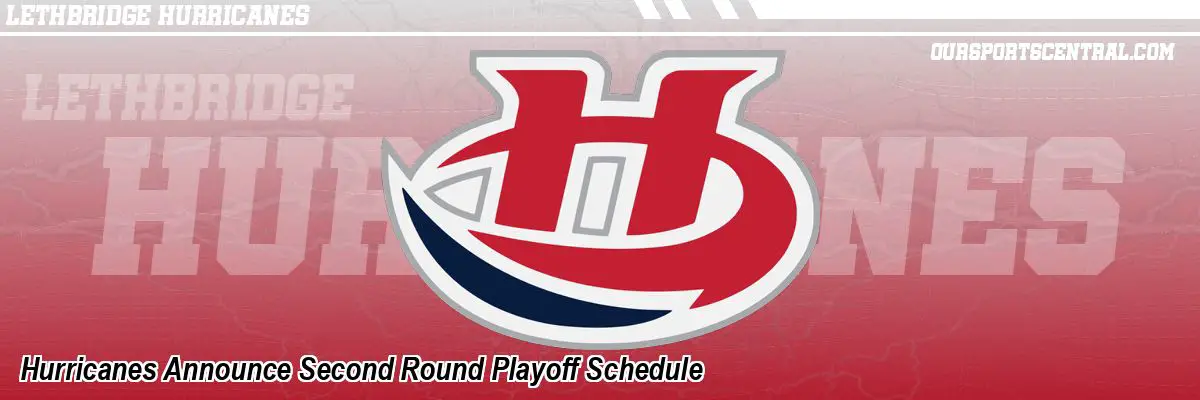 Hurricanes Announce Second Round Playoff Schedule