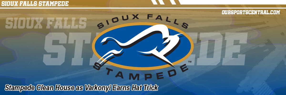 Stampede Clean House as Varkonyi Earns Hat Trick