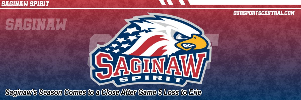 Saginaw's Season Comes to a Close After Game 5 Loss to Erie