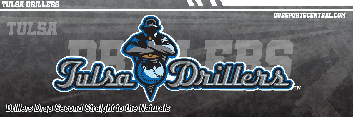 Drillers Drop Second Straight to the Naturals