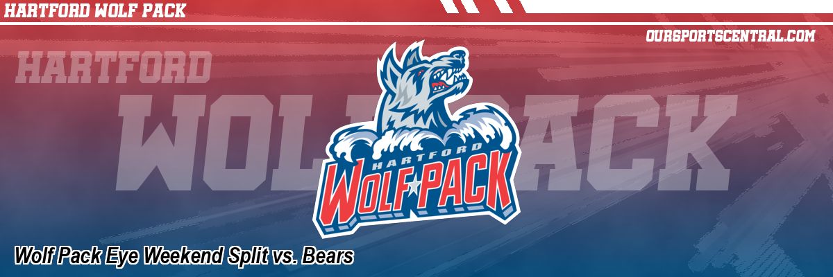 Wolf Pack Eye Weekend Split vs. Bears