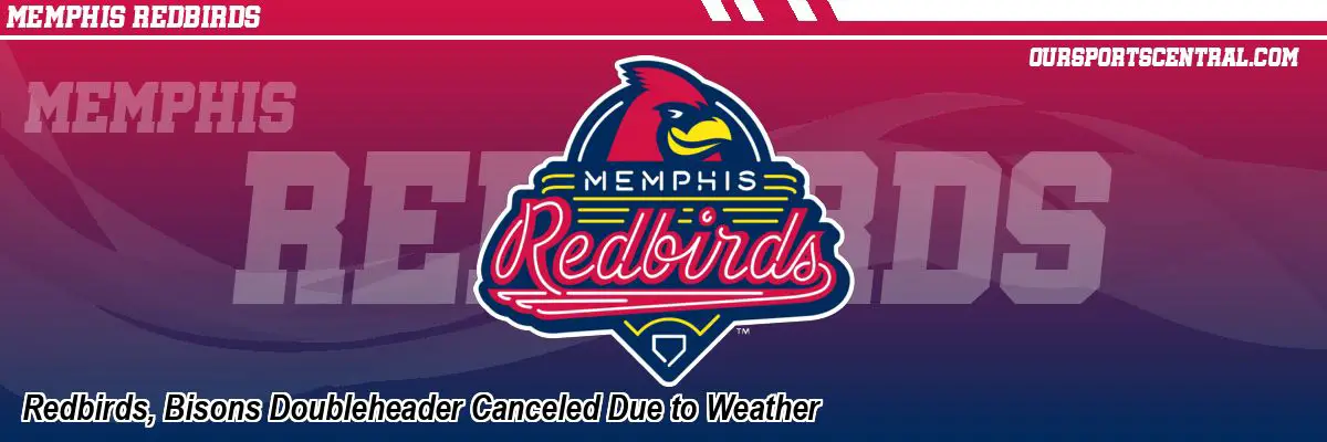 Redbirds, Bisons Doubleheader Canceled Due to Weather