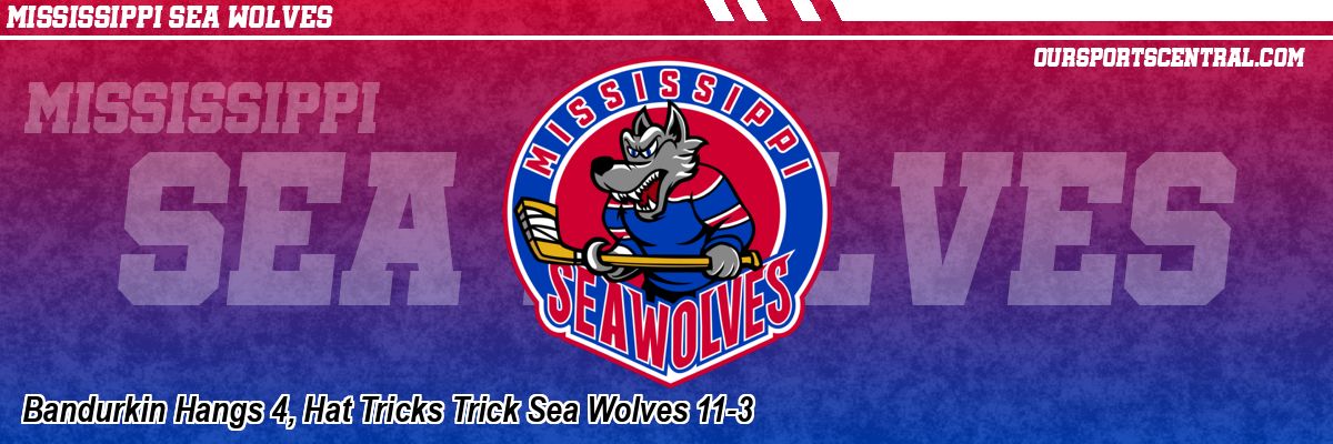Bandurkin Hangs 4, Hat Tricks Trick Sea Wolves 11-3