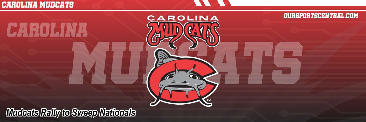 Mudcats Rally to Sweep Nationals