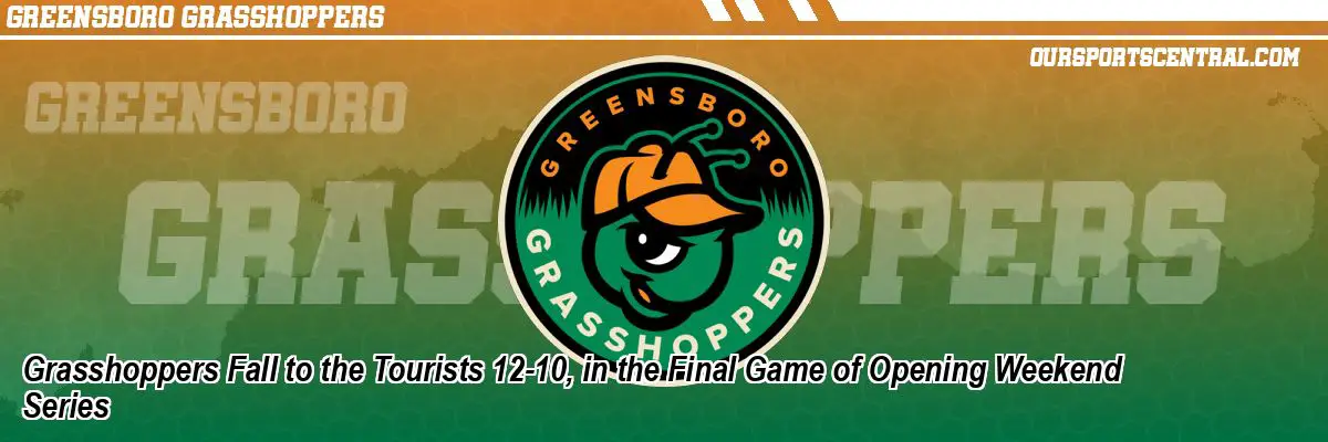 Grasshoppers Fall to the Tourists 12-10, in the Final Game of Opening Weekend Series