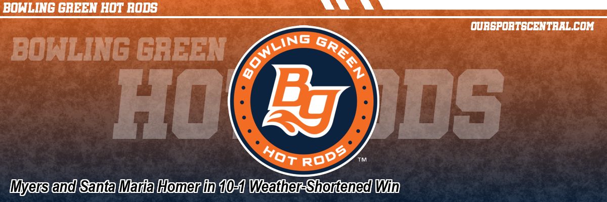 Myers and Santa Maria Homer in 10-1 Weather-Shortened Win