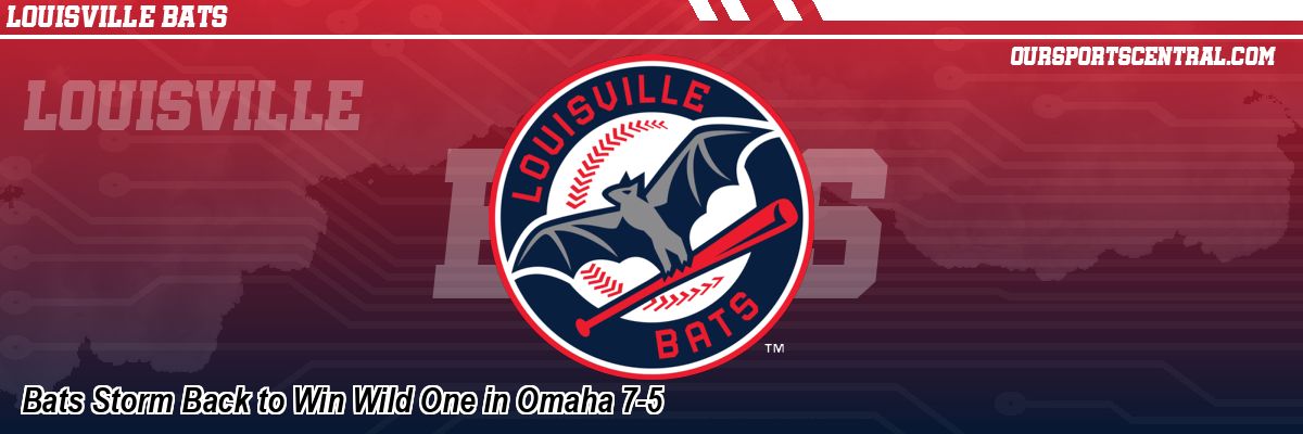 Bats Storm Back to Win Wild One in Omaha 7-5